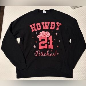 Black and Pink Howdy Nashville 21st Birthday Graphic Sweatshirt